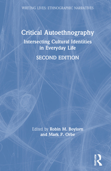 Hardcover Critical Autoethnography: Intersecting Cultural Identities in Everyday Life Book