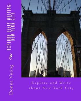 Paperback Explore Essay Writing: New York City: Explore and Write about New York City Book