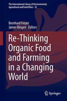 Hardcover Re-Thinking Organic Food and Farming in a Changing World Book