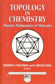 Hardcover Topology in Chemistry: Discrete Mathematics of Molecules Book