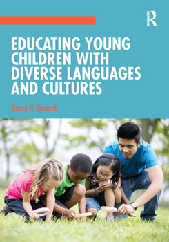 Paperback Educating Young Children with Diverse Languages and Cultures Book