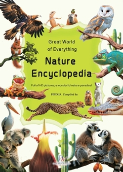 Great World of Everything: Nature Encyclopedia