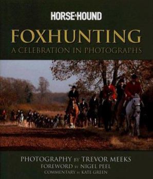Hardcover Foxhunting: A Celebration in Photographs Book