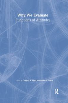 Hardcover Why We Evaluate: Functions of Attitudes Book