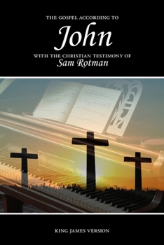 Paperback The Gospel According to John with the Christian Testimony Of Sam Rotman Book