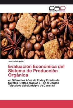 Paperback Evaluación Económica del Sistema de Producción Orgánica [Spanish] Book