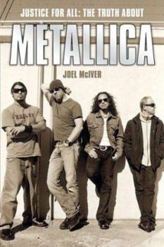 Hardcover Justice for All: The Truth about Metallica Book