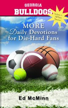 Paperback Daily Devotions for Die-Hard Fans MORE Georgia Bulldogs Book
