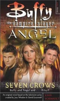 Seven Crows - Book #1 of the Buffy the Vampire Slayer: Season 7-8