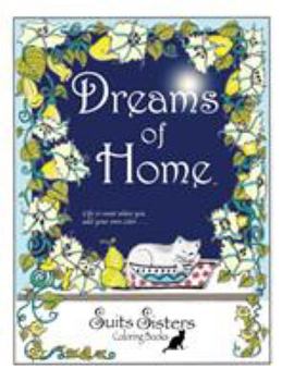 Paperback Dreams of Home: A Suits Sisters Coloring Book for Adults Book