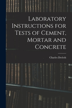 Paperback Laboratory Instructions for Tests of Cement, Mortar and Concrete Book