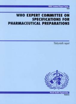 Paperback Who Expert Committee on Specifications for Pharmaceutical Preparations: Thirty-Ninth Report Book