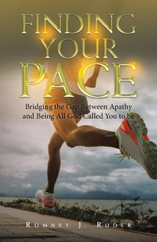 Paperback Finding Your Pace: Bridging the Gap Between Apathy and Being All God Called You to Be Book
