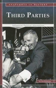 Hardcover Third Parties: Influential Political Alternatives Book