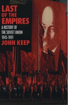 Paperback Last of the Empires: A History of the Soviet Union, 1945-1991 Book