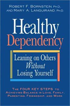 Hardcover Healthy Dependency: Leaning on Others Without Losing Yourself Book