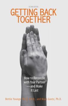 Paperback Getting Back Together: How to Reconcile with Your Partner - And Make It Last Book