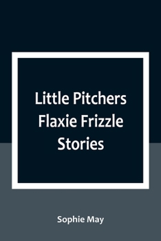 Paperback Little Pitchers Flaxie Frizzle Stories Book