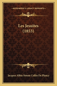 Paperback Les Jesuites (1853) [French] Book