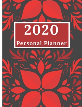 2020 Personal Planner: Jan 1 2020 to Dec 31 2020 Weekly & Monthly Planner Calendar Views, Contacts, Notes, Daily Planner, Goals With To Do List