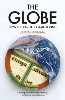 Paperback The Globe: How the Earth Became Round Book