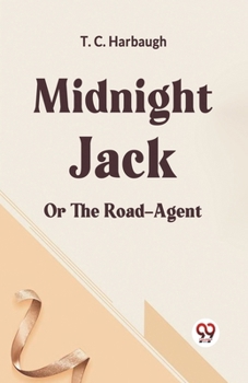 Paperback Midnight Jack Or The Road-Agent Book