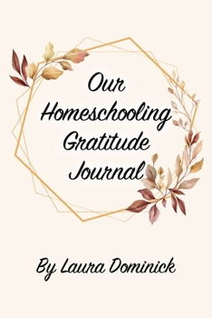 Paperback Our Homeschooling Gratitude Journal Book