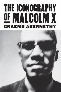 Hardcover The Iconography of Malcolm X Book