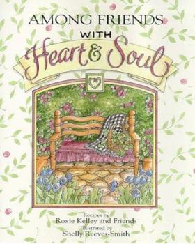 Hardcover With Heart and Soul - Among Friends Book