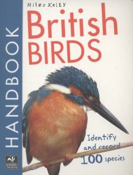 Paperback British Handbook - British Birds: Identify and Record 100 Species Book