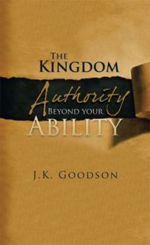 Paperback The Kingdom Authority Beyond your Ability Book