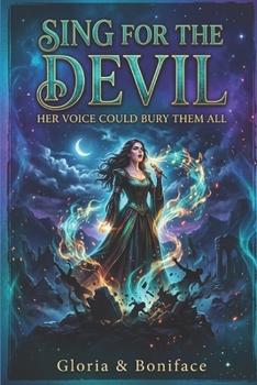 Paperback Sing for the Devil: Her Voice Could Bury Them All Book