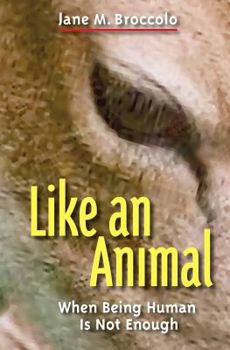 Paperback Like an Animal Book