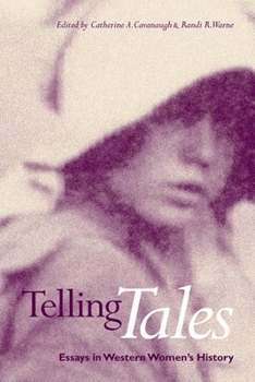 Paperback Telling Tales: Essays in Western Women's History Book