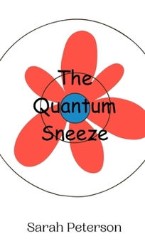 Hardcover The Quantum Sneeze Book