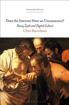 Paperback Does the Internet Have an Unconscious?: Slavoj Zizek and Digital Culture Book