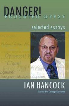 Paperback Danger! Educated Gypsy: Selected Essays Book