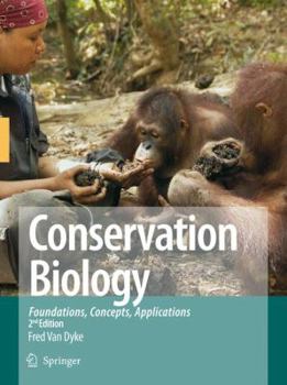Paperback Conservation Biology: Foundations, Concepts, Applications Book