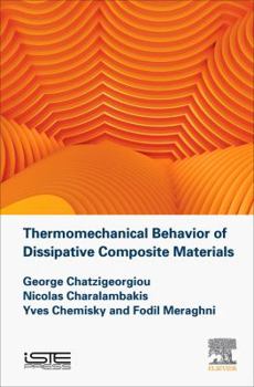 Hardcover Thermomechanical Behavior of Dissipative Composite Materials Book