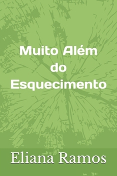 Paperback Muito Além Do Esquecimento [Portuguese] Book