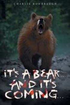 Paperback It's a bear... and it's coming... Book