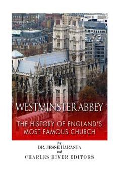 Paperback Westminster Abbey: The History of England's Most Famous Church Book