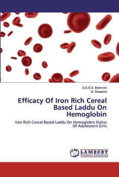 Paperback Efficacy Of Iron Rich Cereal Based Laddu On Hemoglobin Book