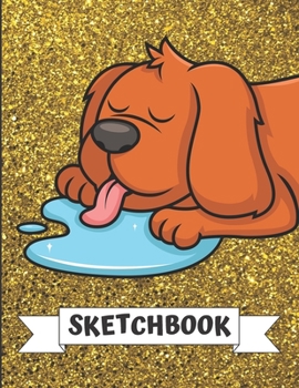 Sketchbook: Dog Sleeping with Drool Cover Design with Glitter Printed Notebook and Journal. Perfect Doodling, Sketching and Writing Book for Kids and Adult of All Ages.