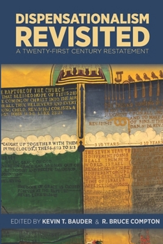 Paperback Dispensationalism Revisited: A Twenty-First Century Restatement Book