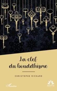 Paperback La clef du bouddhisme [French] Book