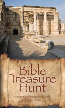 Paperback Bible Treasure Hunt: An Interactive Bible-Lands Adventure Story Book