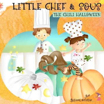 Paperback Little Chef and Sous Chef: The Chili Halloween Book