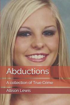 Paperback Abductions: A collection of True Crime Book