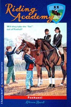 Foxhunt! - Book #11 of the Riding Academy